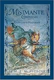 Mistmantle Chronicles Book Two, The: Urchin and the Heartstone (Mistmantle Chronicles)