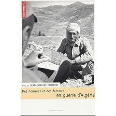 Des hommes et des femmes en guerre d'Alg�rie