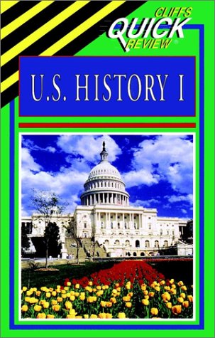 CliffsQuickReview U.S. History I (Bk.1)
