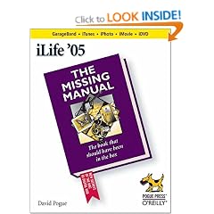 iLife '05: The Missing Manual