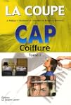 La coupe CAP Coiffure : Tome 1
