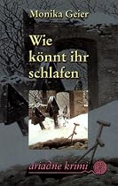 Wie k&ouml;nnt ihr schlafen