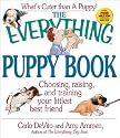 The Everything Puppy Book: Choosing, Raising, and Training Your Littlest Best Friend (Everything Series)