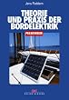 Theorie und Praxis der Bordelektrik
