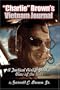"Charlie" Brown's Vietnam Journal: A Tactical Airlift Pilot's View of the War