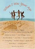 When I Was Your Age, Volume One: Original Stories About Growing Up (When I Was Your Age)