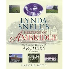 Lynda Snell's Heritage of Ambridge: Official History of "Archers" Country