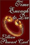 Time Enough to Die