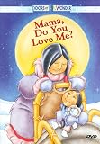 Mama, Do You Love Me?