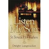 listen my son st benedict for fathers