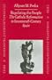 Regulating the People: The Catholic Reformation in Seventeenth-Century Spain (Cultures, Beliefs and Traditions)