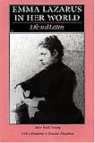 Emma Lazarus in Her World: Life and Letters