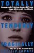 Totally, Tenderly, Tragically