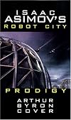 Isaac Asimov's Prodigy: Robot City: Book 4 (Robot City (Paperback))