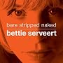 Bare Stripped Naked