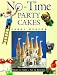No-time Party Cakes