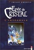 Revue Vents d'Ouest  / L'Épée de cristal, l'intégrale, tomes 1 à 5