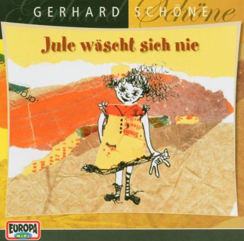 SCH&Ouml;NE,GERHARD Jule w&auml;scht sich nie