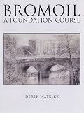 Bromoil: A Foundation Course
