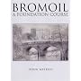 Bromoil: A Foundation Course