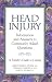Book Head Injury: Information and Answers to Commonly Asked Questions: A Family's Guide to Coping