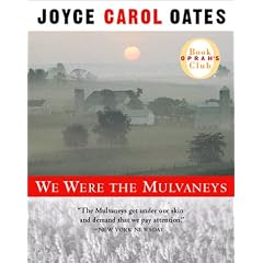 We Were the Mulvaneys (Oprah Selection)