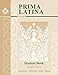 Prima Latina Student Book: Introduction to Christian Latin