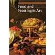 Food and Feasting in Art (Guide to Imagery)