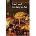 Food and Feasting in Art (A Guide to Imagery)