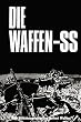 Die Waffen-SS. Eine Bilddokumentation.