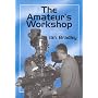 The Amateur's Workshop