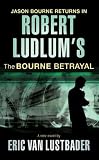 Robert Ludlum's The Bourne Betrayal