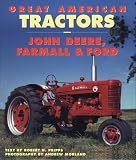img - for Great American Tractors: John Deere, Farmall and Ford book / textbook / text book
