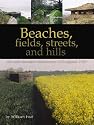 Beaches, Fields, Streets, and Hills: The Anti-Invasion Landscapes of England, 1940 (CBA Research Reports)
