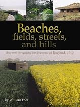 Beaches, Fields, Streets, and Hills: The Anti-Invasion Landscapes of England, 1940 (CBA Research Reports)