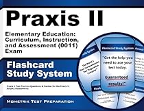 Praxis II Elementary Education: Curriculum, Instruction, and Assessment (5011) Exam Flashcard Study System: Praxis II Test Practice Questions & Review for the Praxis II: Subject Assessments (Cards) Praxis II Elementary Education: Curriculum, Instruction, and Assessment (5011) Exam Flashcard Study System: Praxis II Test Practice Questions & Review for the Praxis II: Subject Assessments (Cards)