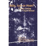 Relic, Icon or Hoax?: Carbon Dating the Turin Shroud