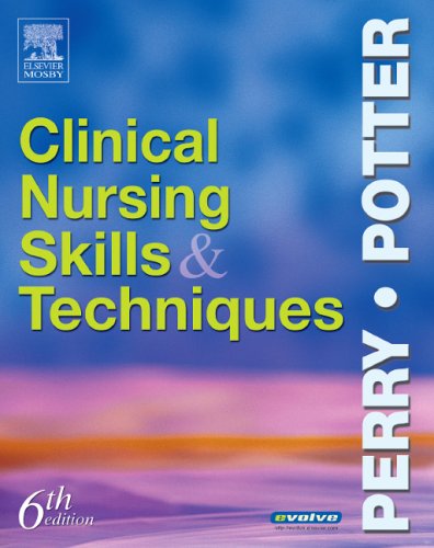 Clinical Nursing Skills and Techniques