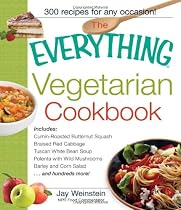 The Everything Vegetarian Cookbook: 300 Healthy Recipes Everyone Will Enjoy (Everything Series)