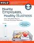 Healthy Employees, Healthy Business: Easy, Affordable Ways to Promote Workplace Wellness [With CDROM]