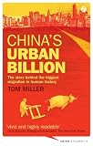 China’s Urban Billion: The Story Behind the Biggest Migration in Human History (Asian Arguments)