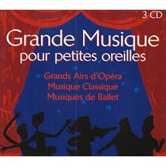 Grande Musique pour petites oreilles (Coffret 3 CD)