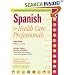 Spanish for Health Care Professionals