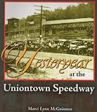 Yesteryear at the Uniontown Speedway