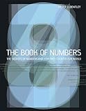 The book of numbers : the secrets of numbers and how they created our world