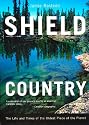 Shield Country: The Life and Times of the Oldest Piece of the Planet (Anthologies)
