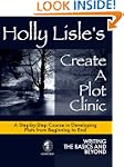 Holly Lisle's Create A Plot Clinic