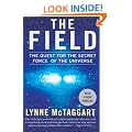 The Field Updated Ed: The Quest for the Secret Force of the Universe