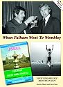 When Fulham Went to Wembley 1975: Four Remarkable Months in 1975