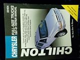Chilton Chrysler Full-Size Trucks 1997-01 Repair Manual: Covers All U.S. and Canandian Models of : Dodge Ram 1500, 2500 and 3500 Pick-Ups (1997-01), Dakota ... and 4 Wheel Driv (Chilton's Repair Manuals)